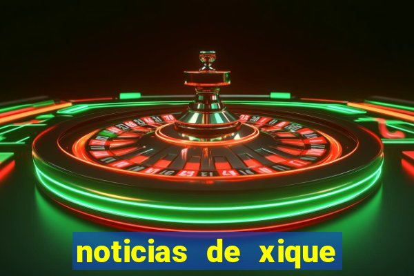 noticias de xique xique bahia